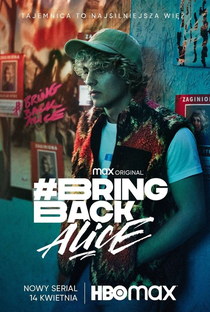 Bring Back Alice - Poster / Capa / Cartaz - Oficial 6