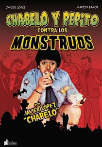Chabelo y Pepito contra los monstruos (Chabelo y Pepito contra los monstruos)