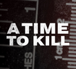 A Time to Kill (2ª Temporada)