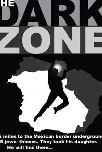 The Dark Zone - Poster / Capa / Cartaz - Oficial 1