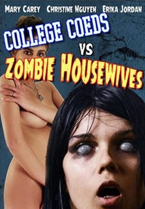 College Coeds vs. Zombie Housewives (College Coeds vs. Zombie Housewives)