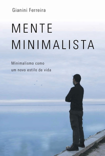 Mente Minimalista - Um Documentário sobre o Minimalismo - Poster / Capa / Cartaz - Oficial 2