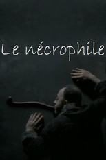 O Necrófilo (Le nécrophile)