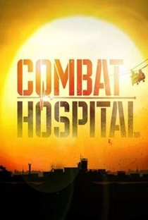 Combat Hospital (1ª Temporada) - Poster / Capa / Cartaz - Oficial 2