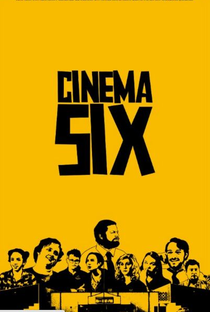 Cinema Six - Poster / Capa / Cartaz - Oficial 1