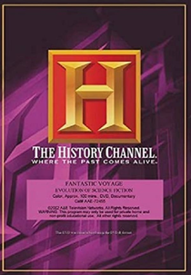 A Evolução da Ficção Cientifica (Time Machine: Fantastic Voyage - The Evolution of Science Fiction)