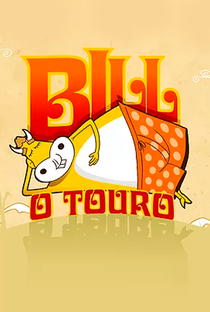 Bill, o touro - Poster / Capa / Cartaz - Oficial 1