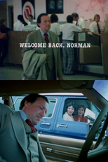 Welcome Back, Norman (Welcome Back, Norman)