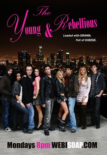 The Young & Rebellious (1º Temporada) (The Young & Rebellious (Season One))