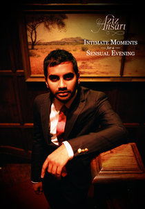 Aziz Ansari: Intimate Moments For A Sensual Evening (Aziz Ansari: Intimate Moments For A Sensual Evening)