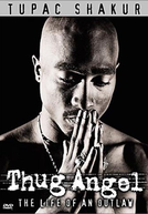 Tupac Shakur: Thug Angel (Tupac Shakur: Thug Angel)