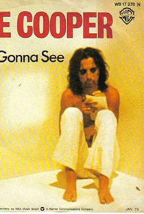 Alice Cooper: How You Gonna See Me Now - Poster / Capa / Cartaz - Oficial 1