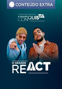 O Grande React - A Grande Conquista (O Grande React - A Grande Conquista)