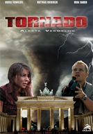 Tornado - Alerta Vermelho (Tornado - Der Zorn des Himmels)