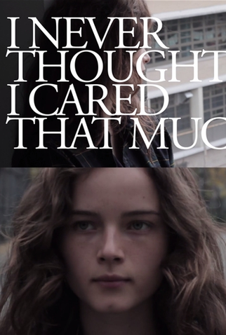 Poster 2 de Curta I Never Thought I Cared That Much (2011)