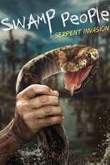 Swamp People: Serpent Invasion (Swamp People: Serpent Invasion)