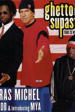 Pras Feat. Ol' Dirty Bastard & Mýa: Ghetto Supastar (That is What You Are) (Pras Feat. Ol' Dirty Bastard & Mýa: Ghetto Supastar (That is What You Are))