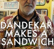 Dandekar Makes a Sandwich