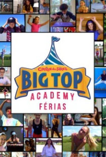 Big Top Academy: Férias - Poster / Capa / Cartaz - Oficial 1