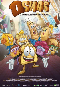 Osmar, a Primeira Fatia do Pão de Forma: O Filme (Osmar, a Primeira Fatia do Pão de Forma: O Filme)