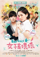 Bad Girls (Nu Hai Huai Huai)
