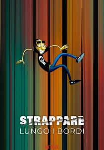 Entrelinhas Pontilhadas (1ª Temporada) (Strappare Lungo i Bordi (Season 1))