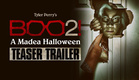 Boo 2! A Madea Halloween (2017 Movie) Official Teaser Trailer “Peek-A BOO BOO!” – Tyler Perry