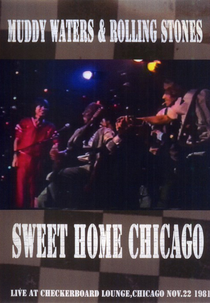 Muddy Waters & The Rolling Stones - Sweet Home Chicago (Muddy Waters & The Rolling Stones - Sweet Home Chicago)