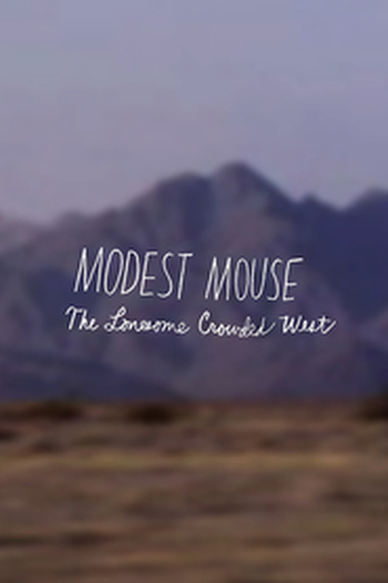 Poster de Filme Modest Mouse - The Lonesome Crowded West (2012)