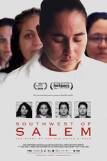 Southwest of Salem: The Story of the San Antonio Four (Southwest of Salem: The Story of the San Antonio Four)