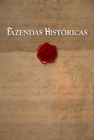 Poster 1 de Série Fazendas Históricas (2019)