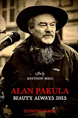 Alan Pakula: Beauty Always Dies (Pakula: The Whole Damn Thing)