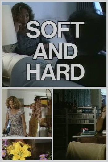 Poster de Filme Soft and Hard (1985)