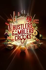 Os Quebradores da Banca (Hustlers Gamblers Crooks)