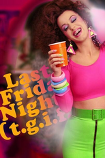 Katy Perry: Last Friday Night (T.G.I.F.) (Katy Perry: Last Friday Night (T.G.I.F.))