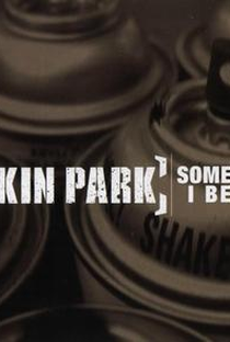 Linkin Park: Somewhere I Belong - Poster / Capa / Cartaz - Oficial 1