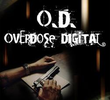 O.D. Overdose Digital 