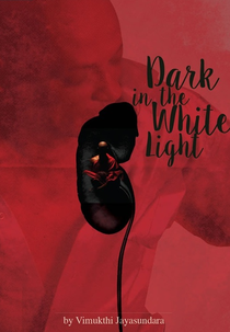 Dark In The White Light (Sulanga Gini Aran)