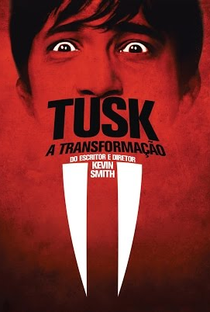 Tusk, A Transformação - Poster / Capa / Cartaz - Oficial 8