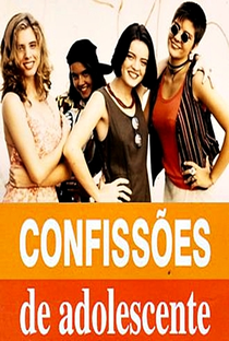 Confissões de Adolescente (1ª Temporada) - Poster / Capa / Cartaz - Oficial 4