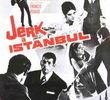 Jerk in Istanbul
