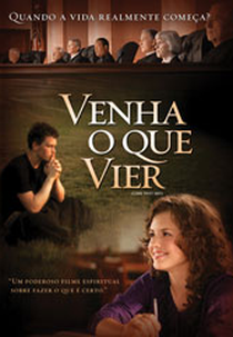 Venha o que vier (Come What May)