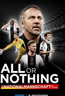 All or Nothing - The German National Team in Qatar - Poster / Capa / Cartaz - Oficial 1
