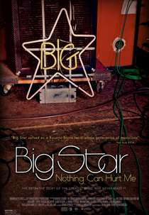 Big Star: Nothing Can Hurt Me (Big Star: Nothing Can Hurt Me)