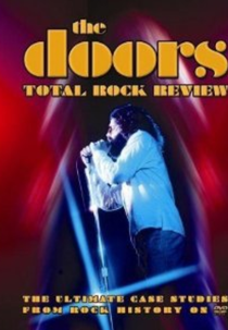 The Doors: Total Rock Review (The Doors: Total Rock Review)