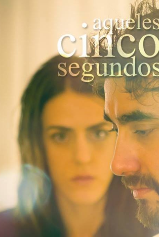Poster 1 de Curta Aqueles Cinco Segundos (2016)