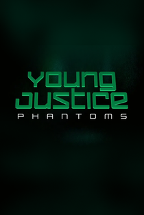 Justiça Jovem: Espectros (4ª Temporada) - Poster / Capa / Cartaz - Oficial 9
