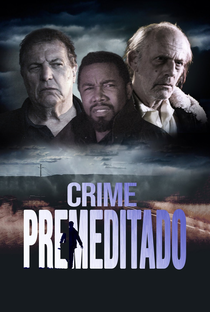 Crime Premeditado - Poster / Capa / Cartaz - Oficial 1