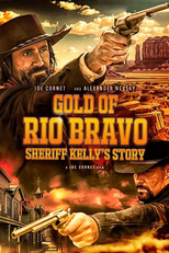 Gold of Rio Bravo: Sheriff Kelly’s Story (Gold of Rio Bravo: Sheriff Kelly’s Story)