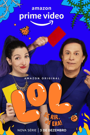  de Série LOL: Se Rir, Já Era! (1ª Temporada) (2021)